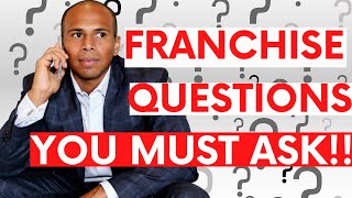 TOP Questions to Ask a Franchisor and Franchise Owners [upl. by Altis]