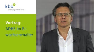 ADHS im Erwachsenenalter  Dr Bertram Schneeweiß [upl. by Yseulte]