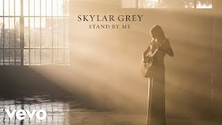 Skylar Grey  Stand By Me Official Audio [upl. by Bobker]