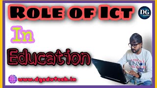 Role of ICT in Education  Applications amp Characteristics of ICT [upl. by Niveb]