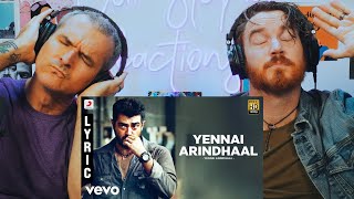 Yennai Arindhaal  Yennai Arindhaal TAMIL SONG REACTION [upl. by Zolnay560]