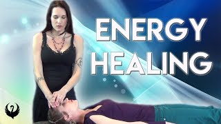 ENERGY HEALING 101 [upl. by Bobinette]