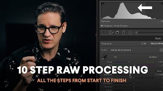 10 Step RAW Photo Processing  Where to Start What To Do Next Where to Finish [upl. by Addam]