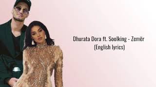 Dhurata Dora ft Soolking English lyrics [upl. by Gati]