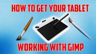 How to Setup your Drawing Tablet With GIMP [upl. by Linzer944]