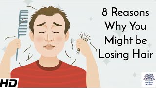 8 Reasons Why You Might be Losing Hair [upl. by Christen824]