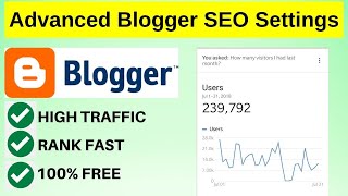 Advanced Blogger SEO Settings 2023  Free Unlimited Traffic From Google Day  38 [upl. by Viveca]