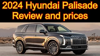 2024 Hyundai Palisade Review and prices [upl. by Llertnod]