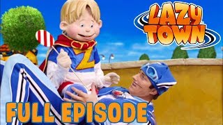 Lazy Town  Sportacus On The Move  FULL EPISODE [upl. by Christin]