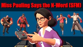 Miss Pauling Says The NWord SFM 15ai savetf2 [upl. by Yusem]