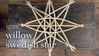 Willow Swedish Star Tutorial  Creative with Nature [upl. by Arnie783]