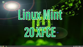 Linux Mint 20 XFCE  First Look [upl. by Gomez]