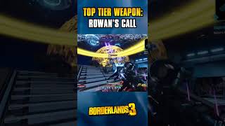 MOST OP WEAPONS ROWANS CALL  Borderlands 3 [upl. by Draper]