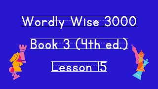 Wordly Wise Book 3 Lesson 15 [upl. by Daeriam]