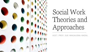 Social Work Theories and Approaches [upl. by Parshall]