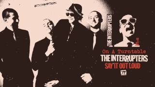 The Interrupters  quotOn A Turntablequot [upl. by Lombardo323]