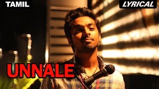 Unnale  Full Song with Lyrics  Darling [upl. by Elleivad]