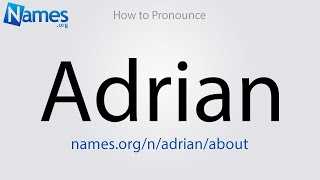 How to Pronounce Adrian [upl. by Anayet]