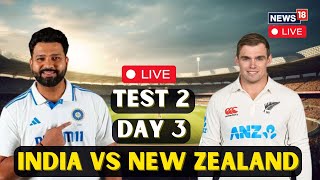 India vs New Zealand Live  IND Vs NZ 2nd Test Day 3  LIVE Cricket Match  Cricket Live  N18L [upl. by Anibor150]