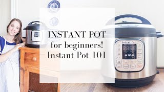 Instant Pot Guide for Beginners [upl. by Navert]