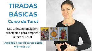 CURSO DE TAROT LAS 3 TIRADAS BÁSICAS DE TAROT PARA EMPEZAR A LEER LAS CARTAS [upl. by Noruq]