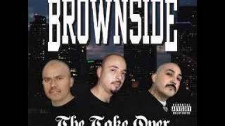 Brownside Growin Up [upl. by Dhumma]