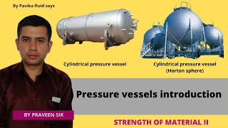 Pressure vessel introduction [upl. by Mairhpe]