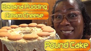 Banana Pudding Cream Cheese Pound Cake  It REALLY Tastes Like Banana Pudding  Delicious [upl. by Eugenio]