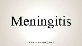 How To Pronounce Meningitis [upl. by Barthol909]