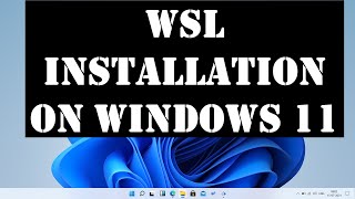 WSL installation in Windows 11  Windows Subsystem for Linux on Windows 11 [upl. by Enirac]