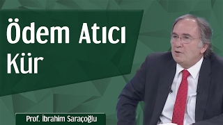 Ödem Atıcı Kür  Prof İbrahim Saraçoğlu [upl. by Nyvrem438]