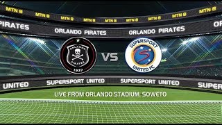 2018 MTN8  Orlando Pirates vs SuperSport United [upl. by Kared]