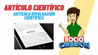 ARTÍCULO CIENTÍFICO Y ARTÍCULO DE DIVULGACIÓN CIENTÍFICA [upl. by Tania735]