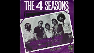 The Four Seasons  December 1963 Oh What A Night 1976 Disco Purrfection Version [upl. by Ignatius]