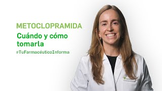 Metoclopramida cuándo y cómo tomarla Tu Farmacéutico Informa [upl. by Krock]