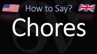 How to Pronounce Chores CORRECTLY [upl. by Egiap]