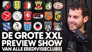 De Ultieme XXL Eredivisie 20232024 Preview Show  FC Afkicken  Mart Bruce en Wouter [upl. by Puto]