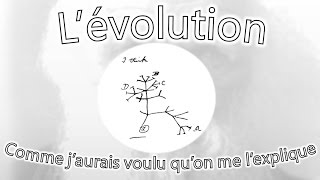 La théorie de lévolution comme jaurais voulu quon me lexplique [upl. by Nnylkoorb]