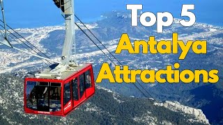 Top 5 Attractions in Antalya Turkey [upl. by Cerelly]