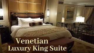 Venetian Las Vegas  Luxury King Suite [upl. by Brabazon612]