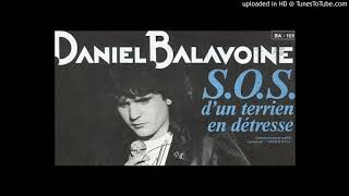 Daniel Balavoine  SOS dun terrien en détresse [upl. by Chariot]