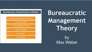 Bureaucratic Management Theory Explained Max Weber [upl. by Fergus]