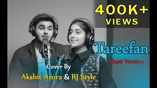 Tareefan  Veere Di Wedding  Ft RJ Style amp Akshit  Duet Version [upl. by Artnoed351]