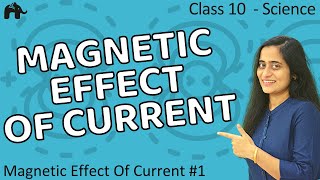 Magnetic Effects of Current Class 10  CBSE 1 [upl. by Valli]